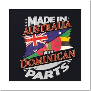 Made In Australia With Dominican Parts - Gift for Dominican From Dominica Posters and Art